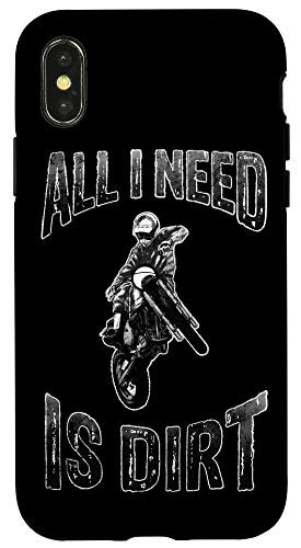 iPhone X/XS All I Need is Dirt Bike Motocross Braaap Racing Off-Roading Case
