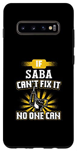 Galaxy S10plus Can't Fix It Saba for Dad Grandpa Fathers Day Present Phone Case