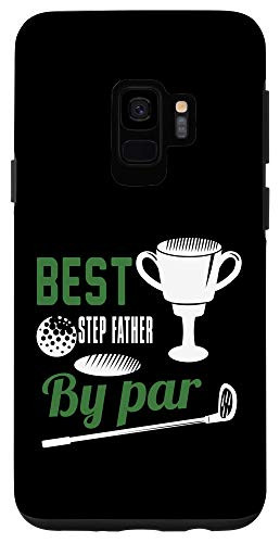 Galaxy S9 Best Step Father By Par Golf Golfer Gift Case