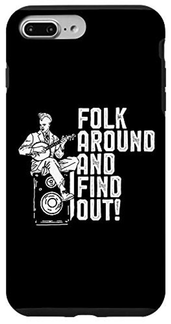 iPhone 7 Plus/8 Plus Folk Around and Find Out Funny Bluegrass Punk Banjo Graphic Case iPhone 7 Plus/8 Plus Folk Around and Find Out Funny Bluegrass Punk Banjo Graphic Case