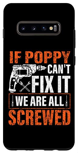 Galaxy S10plus if Poppy cant fix it were all screwed father's day gifts Case