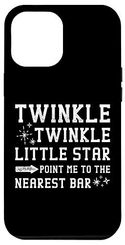 iPhone 12 Pro Max Twinkle Twinkle Little Star Point Me To The Nearest Bar Case