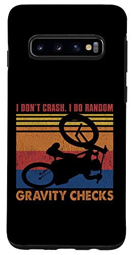 Galaxy S10 I Don't Crash I Do Gravity Checks Mountain Bikig Case
