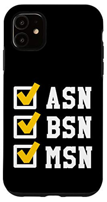 iPhone 11 ASN BSN MSN Nursing Degree Checklist Funny Graduation Gift Case iPhone 11 ASN BSN MSN Nursing Degree Checklist Funny Graduation Gift Case