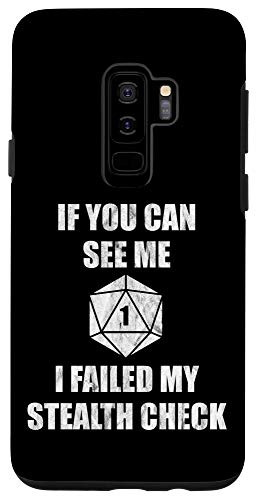 Galaxy S9plus If You Can See Me I Failed My Stealth Check Case