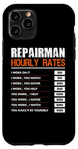 iPhone 11 Pro Funny Repairman Hourly Rates Gift Men Handyman Labor Rates Case