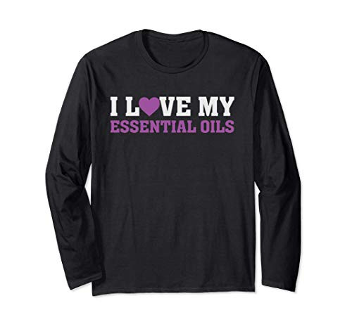 I Love My Essential Oils - AromaTherapy Lavender Long Sleeve T-Shirt