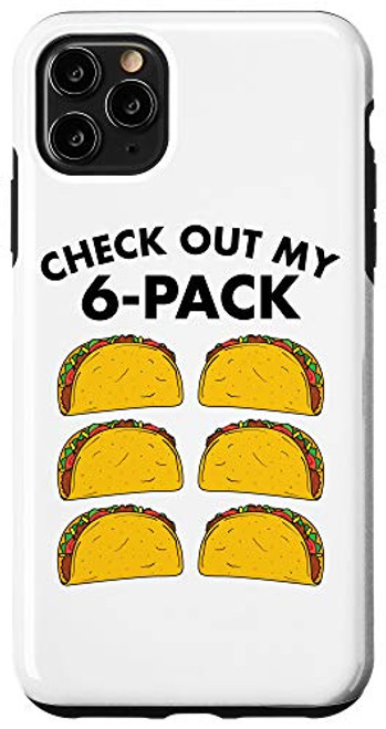 iPhone 11 Pro Max Taco Lover Check out My 6-Pack Funny Tacos Case iPhone 11 Pro Max Taco Lover Check out My 6-Pack Funny Tacos Case