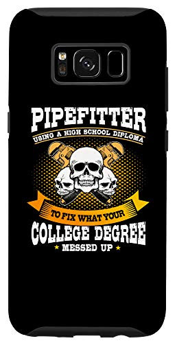 Galaxy S8 Pipefitter Gifts Funny Plumber Plumbing Fix What You Can't Case