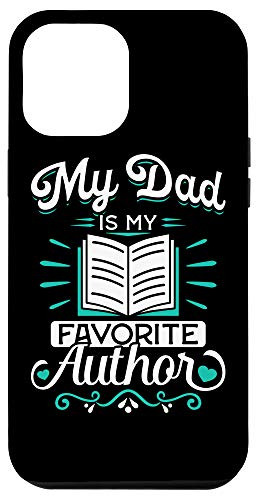 iPhone 12 Pro Max My Dad Is My Favorite Author Outfit Book Writer Gift Case
