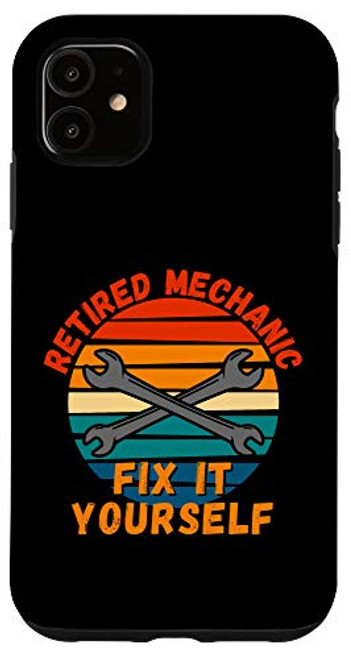 iPhone 11 Retired Mechanic Fix It Yourself 2021 Funny Retirement Case iPhone 11 Retired Mechanic Fix It Yourself 2021 Funny Retirement Case
