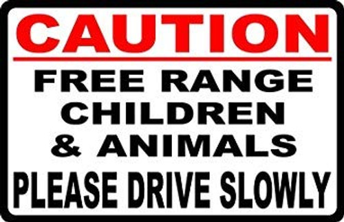 LilithCroft99 Caution Free Range Children  and  Animals Sign Drive Slowly Sign,Metal Aluminum Warning Sign,Private Property Sign,Home Garden Yard Hence Sign,for Gate Slow Down Neighbor Speeds Slower.