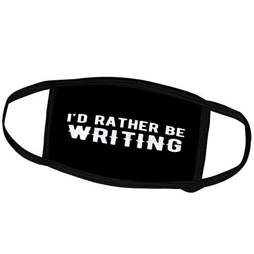 3dRose Id Rather be Writing. White Lettering on Black Background. - Face Covers (fc_327054_2)