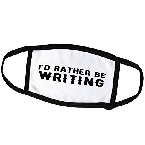 3dRose Id Rather be Writing. Black Lettering on White Background. - Face Masks (fm_327055_3)