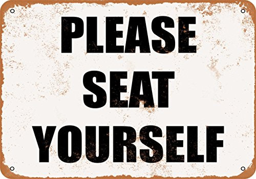 Wall-Color 7 x 10 Metal Sign - Please Seat Yourself - Vintage Look