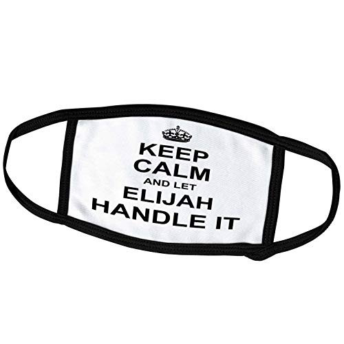 3dRose Keep Calm and Let Elijah Handle it - Funny Personal Name - Face Masks (fm_233248_3)