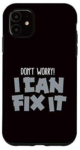 iPhone 11 Funny Don't worry I can fix it Duct tape / ducktape husband Case