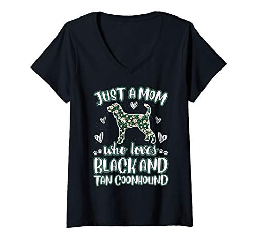 Womens Just a Mom who loves her BLACK AND TAN COONHOUND Pet Owner V-Neck T-Shirt