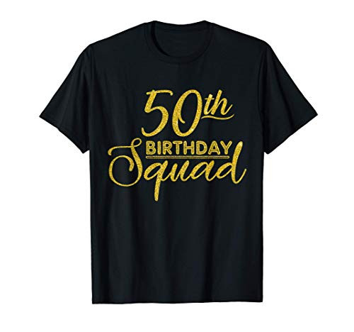 50th Birthday Squad Party Birthday Bday Yellow Gold Birthday T-Shirt