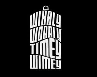 Dr. Who Wibbley Wobbley Timey Wimey Decal Vinyl Sticker|Cars Trucks Vans Walls Laptop| White |5.5 x 2.75 in|LLI210