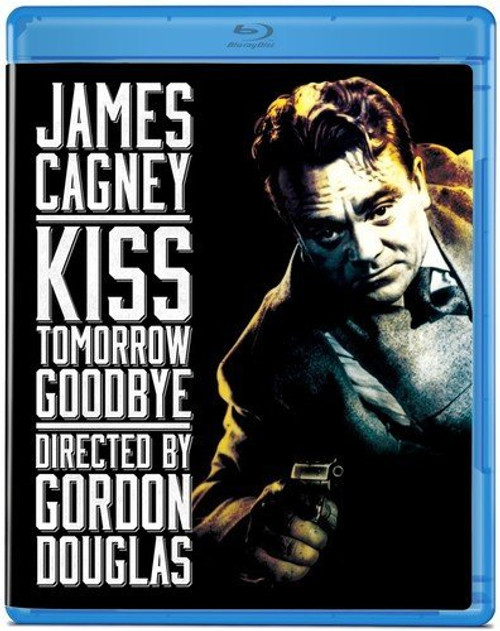 Kiss Tomorrow Goodbye  Blu-ray