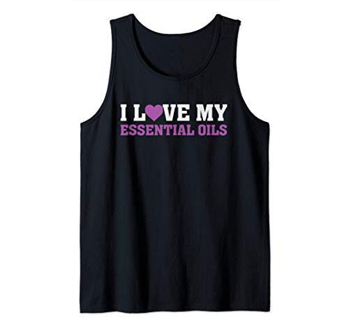 I Love My Essential Oils - Aroma Therapy Lavender Etc Tank Top
