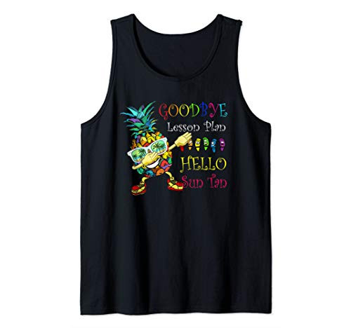 Cute Goodbye Lesson Plan Hello Sun Tan Pineapple Kid Gift Tank Top