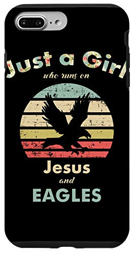 iPhone 7 Plus/8 Plus Just A Girl Who Runs on Jesus and Eagles Retro Eagle Case