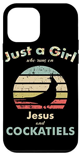 iPhone 12 mini Just A Girl Who Runs on Jesus and Cockatiels Case