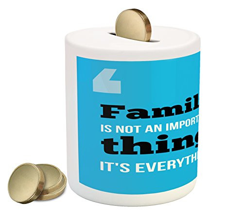Ambesonne Family Piggy Bank, Family is Everything in Writing Marks Inspirational Phrase Modern Design, Printed Ceramic Coin Bank Money Box for Cash Saving, Turquoise Blue Black Ambesonne Family Piggy Bank, Family is Everything in Writing Marks Inspirational Phrase Modern Design, Printed Ceramic Coin Bank Money Box for Cash Saving, Turquoise Blue Black