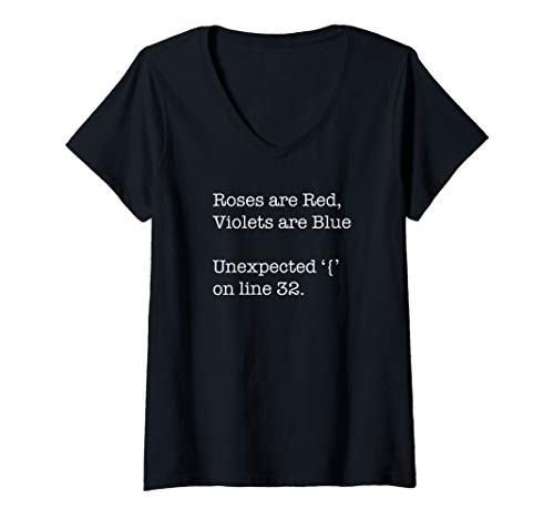 Womens Funny Roses Are Read Violets Are Blue Unexpected Error 32 V-Neck T-Shirt