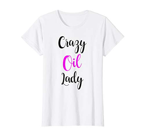 Womens Crazy Oil Lady Shirt Lavender Essential Oil Lover T-Shirt