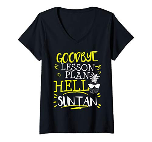 Womens Teacher Summer Vacation Goodbye Lesson Plan Hello Sun Tan V-Neck T-Shirt