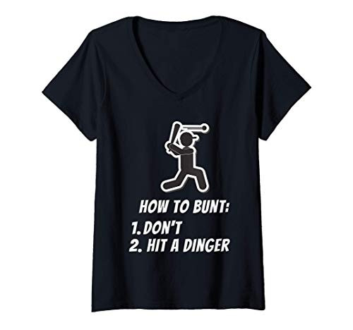 Womens How To Bunt Don't Hit A Dinger - Baseball  and  Softball Fan V-Neck T-Shirt