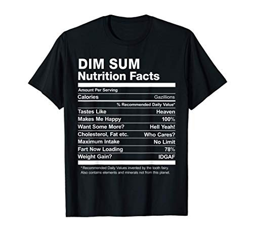 Dim Sum Nutrition Facts Funny T-Shirt