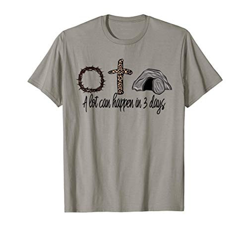 A lot Can Happen In 3 Days Jesus Easter Resurrection Leopard T-Shirt