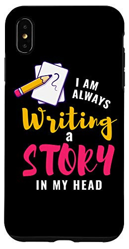 iPhone XS Max Writers and Authors Gifts Writing Story In Head Funny Gift Case