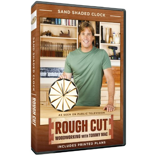 Rough Cut - Woodworking Tommy Mac: Season 2 Sand