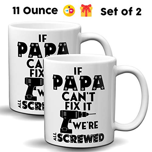 If Papa Can't Fix It We're All Screwed Novelty White 11 OZ 2 Pack Coffee Mug Best Coffee Mug Sarcastic Gift for Fathers Day Great Adult Mug Gag Gift for Dad Co-Workers Boss and Friends