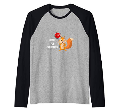 Funny Cute I Brake For Squirrels Design Raglan Baseball Tee