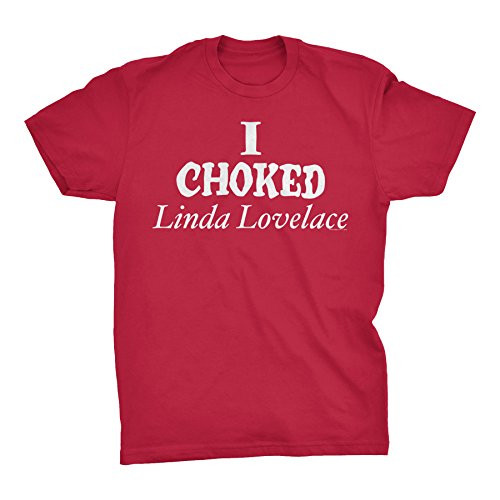 I Choked Linda Lovelace - Funny Retro Vintage Movie Mens T-Shirt - F-Red-Large