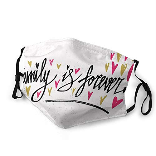Women Men Boys Girls,Inspirational Phrase Family Is Forever Hand Writing Cute Hearts,Half Face Mouth Mask Breathable Mouth Muffle For, Travel, Outdoor(S)