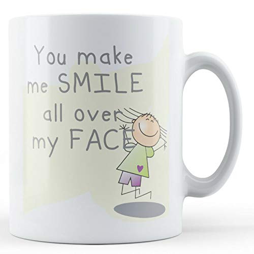 Decorative Writing You Make Me Smile All Over My Face 11oz Coffee Mug