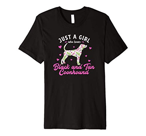 Just a Girl who Loves Black and Tan Coonhound Premium T-Shirt