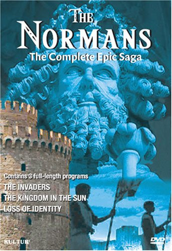 The Normans - The Complete Epic Saga