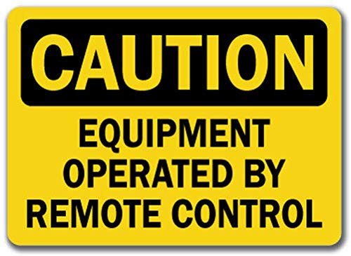 Vinyl Stickers - Bundle - Safety and Warning Signs Stickers - Caution - Sign - Equipment Operated by Remote Control - Safety Sign - 6 Pack (13 inch x 9 inch)
