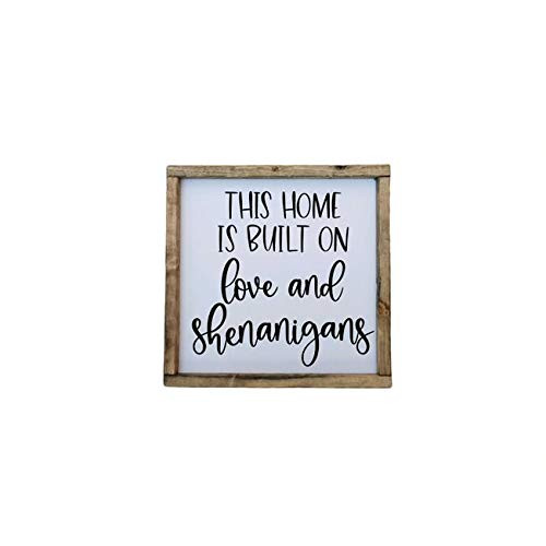 This House Is Built On Love And Shenanigans Square Farmhouse Sign, Multiple Sizes Available