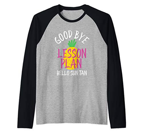 Goodbye Lesson Plan Hello Sun Tan Teacher Shirt Raglan Baseball Tee