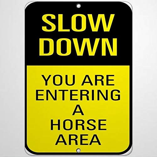EricauBird Warning Slow Down You are Entering A Horse Area Traffic Street Metal Sign   Aluminum Metal Sign for Race Track,Home,Road,Garage,Business,Yard,Highway.