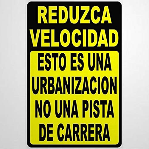 EricauBird Warning Spanish Slow Down Street Metal Sign   This is a not Aluminum Metal Sign for Race Track,Home,Road,Garage,Business,Yard,Highway.